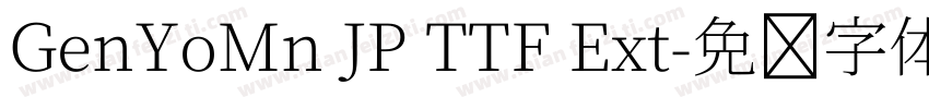 GenYoMn JP TTF Ext字体转换